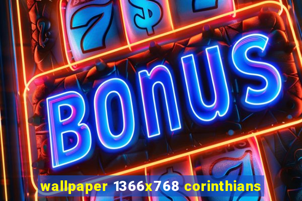 wallpaper 1366x768 corinthians